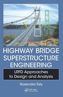 Highway Bridge Superstructure Engineering : LRFD Approaches to Design and Analysis