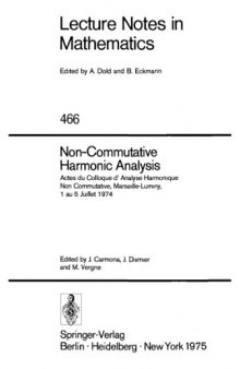 Non-Commutative Harmonic Analysis: Actes du Colloque d’Analyse Harmonique Non Commutative, Marseille-Luminy, 1 au 5 Juillet 1974