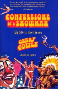 Confessions of a Showman: My Life in the Circus