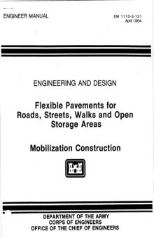 Flexible Pavements for Roads, Streets, Walks and Open Storage Areas - Mobilization Construction - Engineering and Design (EM 1110-3-131)