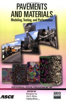 Pavements and materials, 2008 : modeling, testing, and performance : proceedings of the Symposium on Pavement Mechanics and Materials at the inaugural International Conference of the Engineering Mechanics Institute : May 18-21, 2008, Minneapolis, Minnesota