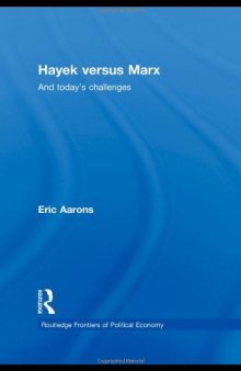 Hayek Versus Marx: And today's challenges