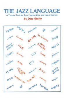The Jazz Language: A Theory Text for Jazz Composition and Improvisation 