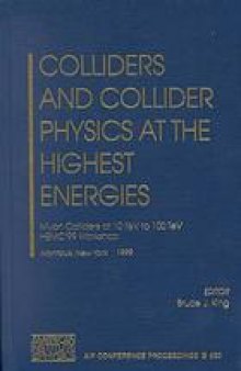 Colliders and collider physics at the highest energies : muon colliders at 10 TeV to 100 TeV, HEMC'99 Workshop : Montauk, New York, 27 September-1 October 1999