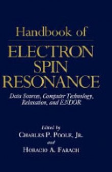Handbook of electron spin resonance: data sources, computer technology, relaxation, and ENDOR