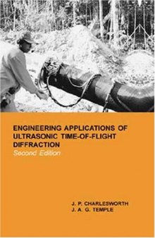 Engineering Applications of Ultrasonic Time-of-Flight Diffraction 