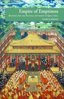 Empire of Emptiness: Buddhist Art and Political Authority in Qing China
