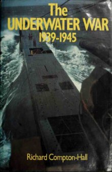 The Underwater War, 1939-1945