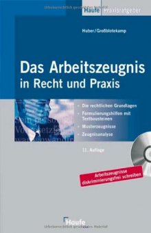 Das Arbeitszeugnis in Recht und Praxis, 11.Auflage