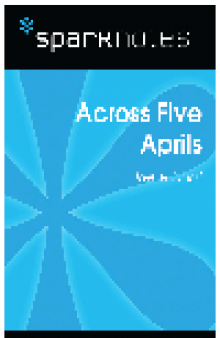 Across Five Aprils (SparkNotes Literature Guide)