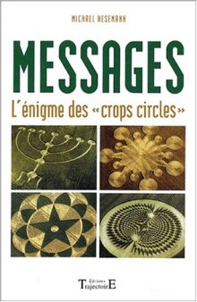 Messages : L'Enigme des "crops circles"