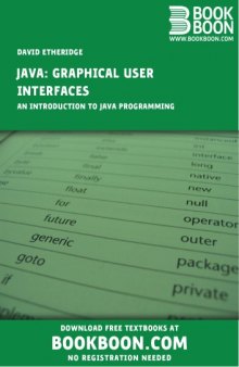 Java: Graphical User Interfaces - An Introduction To Java Programming