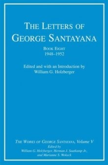 The Letters of George Santayana, Book 8: 1948-1952