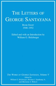 The Letters of George Santayana, Book Eight, 1948-1952