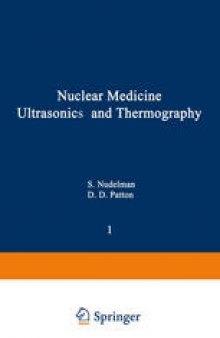 Nuclear Medicine, Ultrasonics,and Thermography