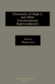 Physical Acoustics, Vol. 20: Ultrasonics of High-Tc and Other Unconventional Superconductors
