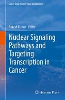 Nuclear Signaling Pathways and Targeting Transcription in Cancer