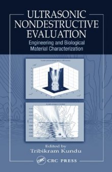 Ultrasonic Nondestructive Evaluation: Engineering and Biological Material Characterization