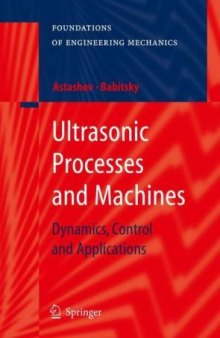 Ultrasonic Processes and Machines: Dynamics, Control and Applications