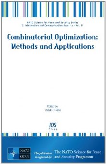 Combinatorial Optimization: Methods and Applications:  Volume 31 NATO Science for Peace and Security Series - D: Information and Communication Security