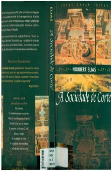 A sociedade de corte: investigação sobre a sociologia da realeza e da aristocracia de corte