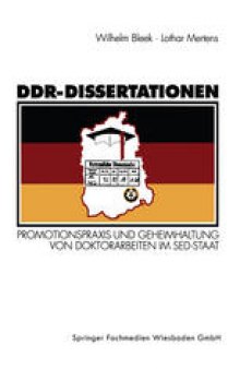 DDR-Dissertationen: Promotionspraxis und Geheimhaltung von Doktorarbeiten im SED-Staat