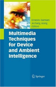 Multimedia Techniques for Device and Ambient Intelligence