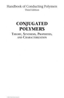 Conjugated Polymers: Theory, Synthesis, Properties, and Characterization (Handbook of Conducting Polymers, Third Edition)