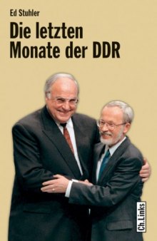 Die letzten Monate der DDR