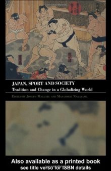 Japan, Sport and Society (Sport in the Global Society)