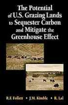 The potential of U.S. grazing lands to sequester carbon and mitigate the greenhouse effect