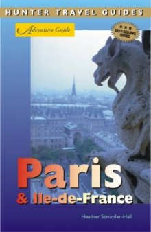 Adventure Guide Paris & lle-de-France (Adventure Guides Series)  
