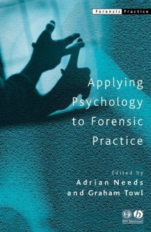 Applying Psychology to Forensic Practice (Forensic Practice series)