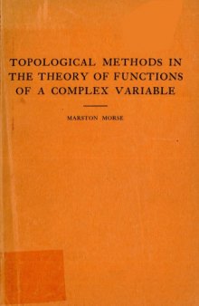 Topological methods in the theory of functions of a complex variable.
