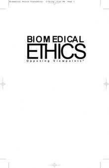 Biomedical ethics: opposing viewpoints