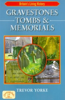 Gravestones, Tombs and Memorials