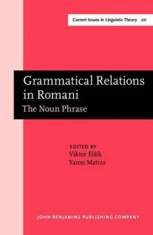 Grammatical Relations in Romani: The Noun Phrase. With a Foreword by Frans Plank