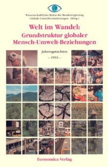 Welt im Wandel: Grundstruktur globaler Mensch- Umwelt- Beziehungen (German Edition)