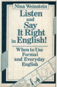 Listen and Say It Right in English: When to Use Formal and Everyday English