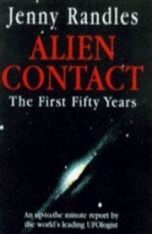 Alien Contact: The First Fifty Years