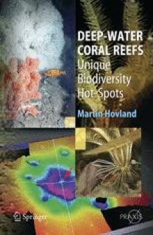 Deep-water Coral Reefs: Unique Biodiversity Hot-Spots