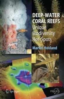 Deep-Water Coral Reefs: Unique Biodiversity Hot-Spots (Springer Praxis Books   Life Sciences)