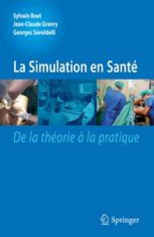 La simulation en santé De la théorie `la pratique