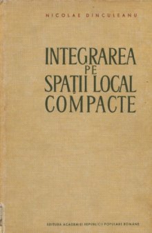 Integrarea pe spaţii local compacte 