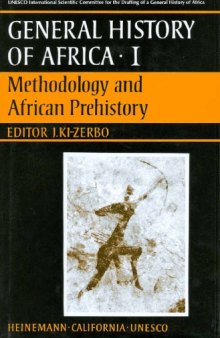 General History of Africa, Vol. 1: Methodology and African Prehistory    