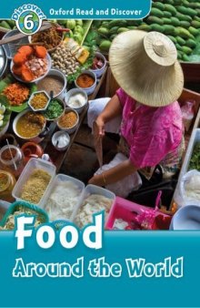 Oxford Read and Discover: Level 6: 1,050-Word Vocabulary Food Around the World