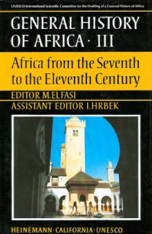 General History of Africa, Volume 3: Africa from the Seventh to the Eleventh Century