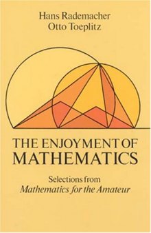 The Enjoyment of Mathematics: Selections from Mathematics for the Amateur (Dover Books on Mathematical and Word Recreations)