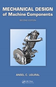 Mechanical Design of Machine Components, Second Edition