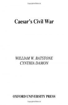 Caesar's Civil War (Oxford Approaches to Classical Literature)  